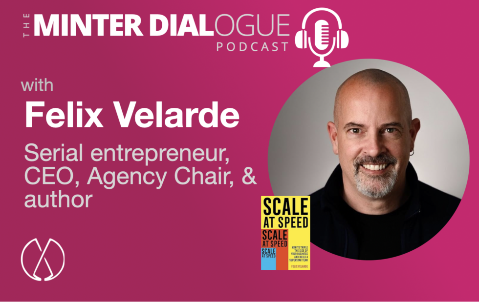 Minter Dialogue podcast of Felix Velarde